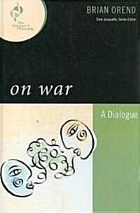 On War: A Dialogue (Hardcover)
