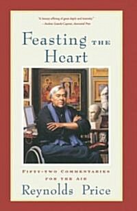 Feasting the Heart: Fifty-Two Commentaries for the Air (Paperback)