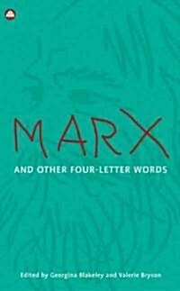 Marx and Other Four-Letter Words (Hardcover)