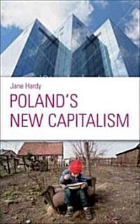 Polands New Capitalism (Paperback)