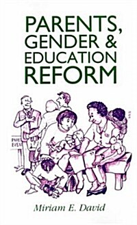 Parents, Gender and Education Reform (Paperback)