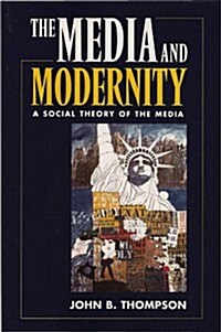 [중고] Media and Modernity : A Social Theory of the Media (Paperback)