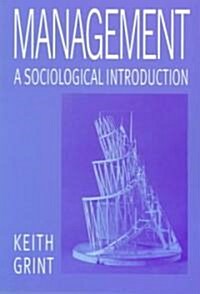 Management : A Sociological Introduction (Paperback)