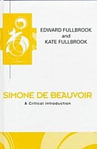 Simone de Beauvoir : A Critical Introduction (Hardcover)