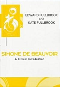 Simone de Beauvoir : A Critical Introduction (Paperback)