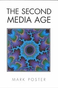 The Second Media Age (Paperback)