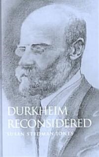 Durkheim Reconsidered (Hardcover)