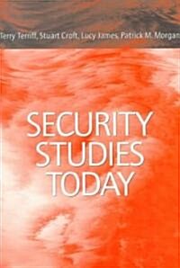 Security Studies Today (Paperback)
