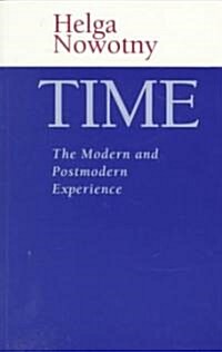 Time : The Modern and Postmodern Experience (Paperback)