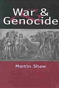 War and Genocide : Organised Killing in Modern Society (Paperback)