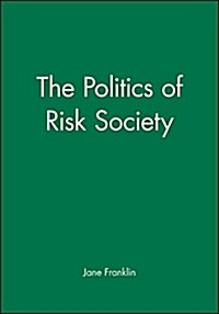 The Politics of Risk Society (Paperback)