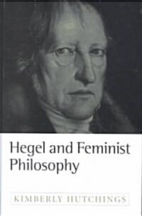 Hegel and Feminist Philosophy (Hardcover)