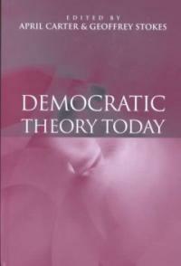 Democratic theory today: challenges for the 21st century