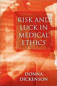 Risk and Luck in Medical Ethics (Paperback)