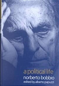 A Political Life : Norberto Bobbio (Hardcover)
