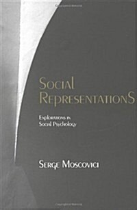 Social Representations : Explorations in Social Psychology (Paperback)