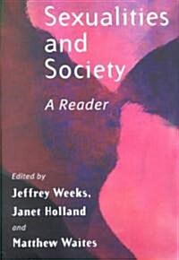 Sexualities and Society : A Reader (Paperback)