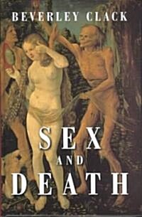 Sex and Death : A Reappraisal of Human Mortality (Hardcover)