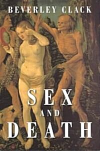 Sex and Death : A Reappraisal of Human Mortality (Paperback)