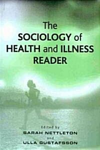 The Sociology of Health and Illness Reader (Paperback)