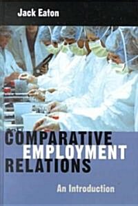 Comparative Employment Relations : An Introductioin (Hardcover)