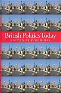 British Politics Today (Hardcover)