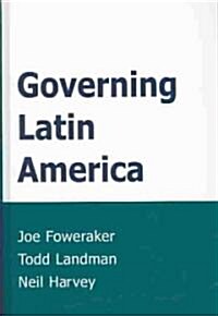 Governing Latin America (Hardcover)