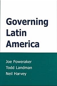Governing Latin America (Paperback)