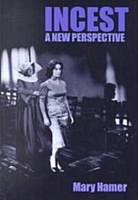 Incest : A New Perspective (Hardcover)