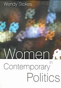 Women in Contemporary Politics (Paperback)
