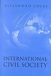 International Civil Society : Social Movements in World Politics (Hardcover)