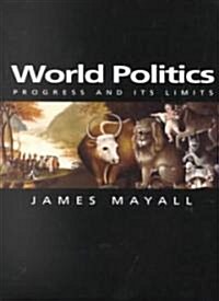 [중고] World Politics : Progress and its Limits (Paperback)