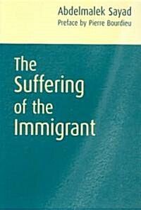 The Suffering of the Immigrant (Paperback)