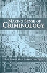 Making Sense of Criminology (Hardcover)