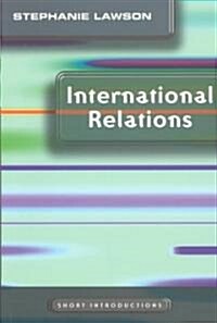 A Short Introduction to International Relations (Paperback)