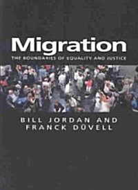 [중고] Migration : The Boundaries of Equality and Justice (Hardcover)