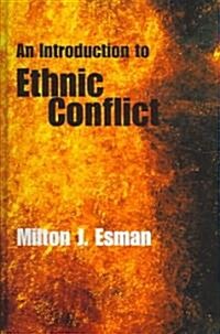 An Introduction to Ethnic Conflict (Hardcover)