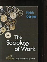 The Sociology of Work: Introduction (Hardcover, 3rd, Revised)