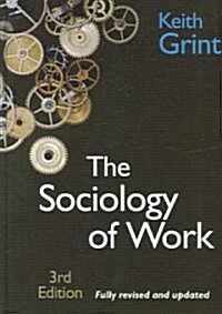 The Sociology of Work: Introduction (Paperback, 3rd, Revised)