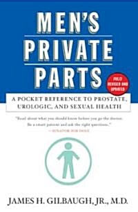 Mens Private Parts: A Pocket Reference to Prostate, Urologic, and Sexual Health (Paperback)
