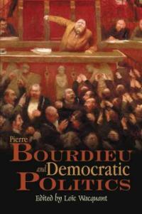 Pierre Bourdieu and democratic politics : the mystery of ministry