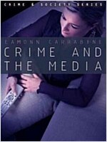 Crime, Culture and the Media (Hardcover)