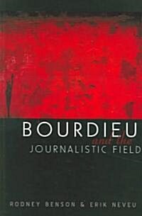 Bourdieu and the Journalistic Field (Paperback)