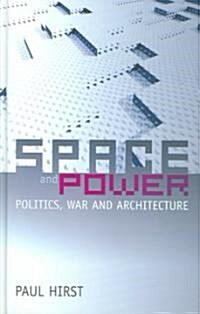 Space and Power : Politics, War and Architecture (Hardcover)