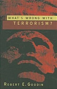 Whats Wrong with Terrorism? (Paperback)