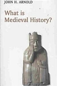 What is Medieval History? (Paperback)