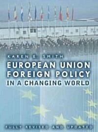 European Union Foreign Policy In A Changing World (Hardcover, 2nd)