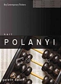 Karl Polanyi : The Limits of the Market (Paperback)