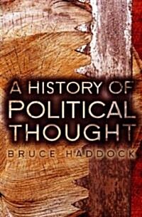 A History of Political Thought : From Antiquity to the Present (Hardcover)