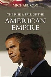 Rise and Fall of the American Empire (Paperback)